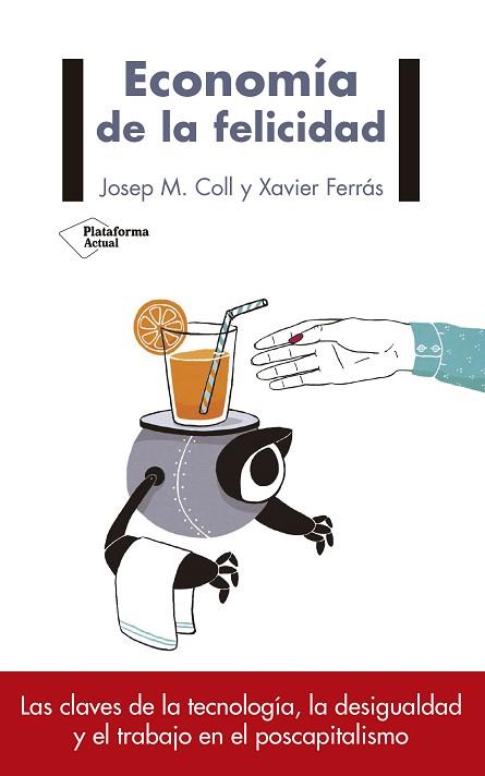 ECONOMíA DE LA FELICIDAD | 9788417114169 | M. COLL, JOSEP/FERRáS, XAVIER | Llibres Parcir | Llibreria Parcir | Llibreria online de Manresa | Comprar llibres en català i castellà online