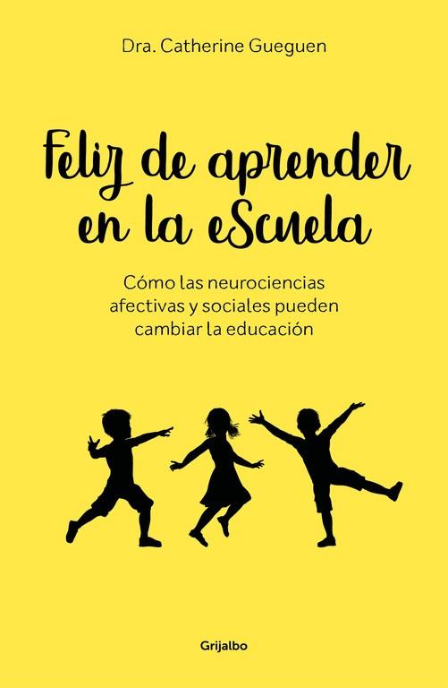 FELIZ DE APRENDER EN LA ESCUELA | 9788417338299 | GUEGUEN, CATHERINE | Llibres Parcir | Librería Parcir | Librería online de Manresa | Comprar libros en catalán y castellano online