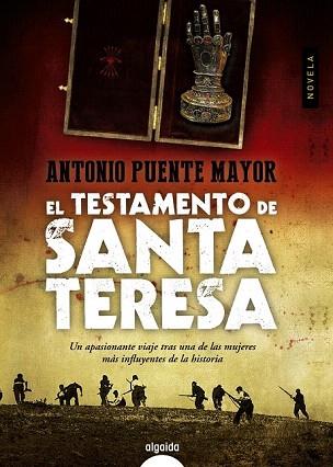 EL TESTAMENTO DE SANTA TERESA | 9788490672242 | PUENTE MAYOR, ANTONIO | Llibres Parcir | Librería Parcir | Librería online de Manresa | Comprar libros en catalán y castellano online