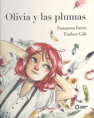 OLIVIA Y LAS PLUMAS | 9788494965456 | ISERN, SUSANNA | Llibres Parcir | Librería Parcir | Librería online de Manresa | Comprar libros en catalán y castellano online
