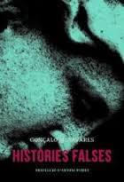 HISTÒRIES FALSES | 9788494338540 | TAVARES, GONÇALO M. | Llibres Parcir | Llibreria Parcir | Llibreria online de Manresa | Comprar llibres en català i castellà online