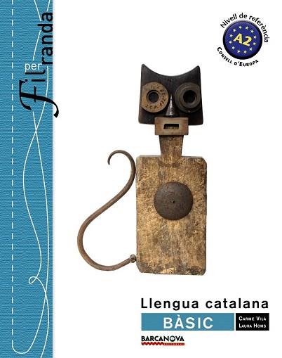 FIL PER RANDA. BÀSIC. LLIBRE DE L ' ALUMNE | 9788448932275 | VILÀ, CARME/HOMS, LAURA | Llibres Parcir | Llibreria Parcir | Llibreria online de Manresa | Comprar llibres en català i castellà online