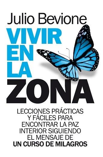 VIVIR EN LA ZONA | 9788417057299 | BEVIONE, JULIO | Llibres Parcir | Librería Parcir | Librería online de Manresa | Comprar libros en catalán y castellano online
