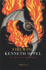FIREWING rustica SAGA MURCIELAGOS | 9788478448562 | OPPEL KENNETH | Llibres Parcir | Llibreria Parcir | Llibreria online de Manresa | Comprar llibres en català i castellà online