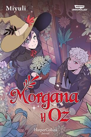 MORGANA Y OZ: UNO DE LOS WEBTOONS FAVORITOS DE LOS LECTORES (LIBRO 1) | 9788419802712 | MIYULI | Llibres Parcir | Llibreria Parcir | Llibreria online de Manresa | Comprar llibres en català i castellà online