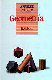 APRENDE TU SOLO GEOMETRIA | 9788436805499 | ABBOT | Llibres Parcir | Librería Parcir | Librería online de Manresa | Comprar libros en catalán y castellano online