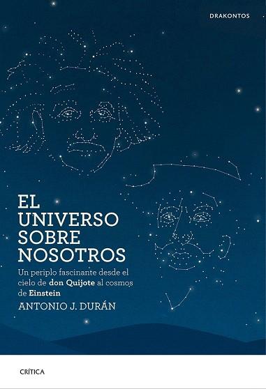 EL UNIVERSO SOBRE NOSOTROS | 9788498928716 | ANTONIO J. DURÁN | Llibres Parcir | Librería Parcir | Librería online de Manresa | Comprar libros en catalán y castellano online