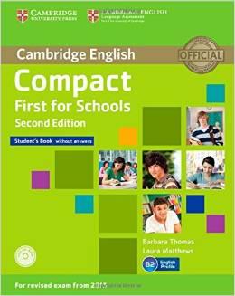 COMPACT FIRST FOR SCHOOLS STUDENTS WITHOUT ANSWERS SECOND EDITION | 9781107415560 | THOMAS, BARBARA/ MATTHEWS, LAURA | Llibres Parcir | Librería Parcir | Librería online de Manresa | Comprar libros en catalán y castellano online