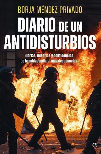 DIARIO DE UN ANTIDISTURBIOS | 9788410940895 | MENDEZ, BORJA | Llibres Parcir | Llibreria Parcir | Llibreria online de Manresa | Comprar llibres en català i castellà online