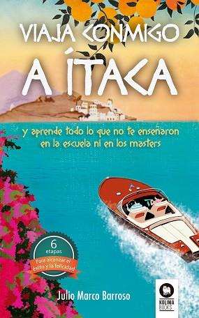 VIAJA CONMIGO A ÍTACA | 9788416364930 | MARCO BARROSO, JULIO | Llibres Parcir | Librería Parcir | Librería online de Manresa | Comprar libros en catalán y castellano online