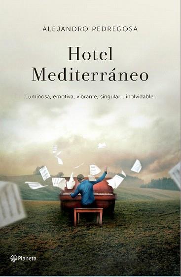 HOTEL MEDITERRÁNEO | 9788408138341 | ALEJANDRO PEDREGOSA | Llibres Parcir | Llibreria Parcir | Llibreria online de Manresa | Comprar llibres en català i castellà online
