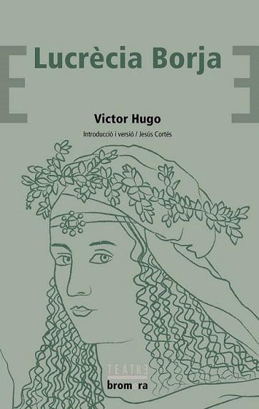 LUCRECIA BORJA teatre | 9788498247947 | VICTOR HUGO | Llibres Parcir | Llibreria Parcir | Llibreria online de Manresa | Comprar llibres en català i castellà online