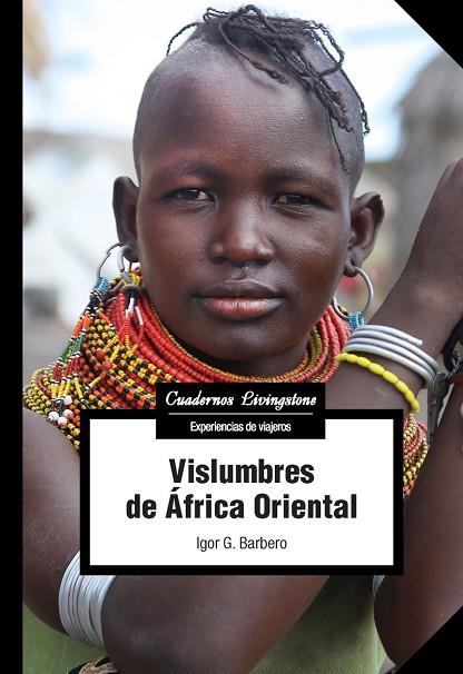 VISLUMBRES DE ÁFRICA ORIENTAL | 9788491808473 | GARCÍA BARBERO, IGOR | Llibres Parcir | Librería Parcir | Librería online de Manresa | Comprar libros en catalán y castellano online