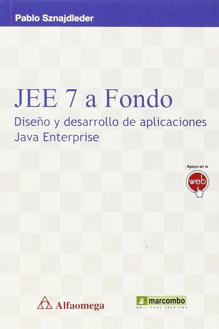 JEE7 A FONDO:DISEÑO Y DESARROLLO APLICA.JAVA ENTERPRISE | 9788426722447 | SZNAJDLEDER, PABLO | Llibres Parcir | Librería Parcir | Librería online de Manresa | Comprar libros en catalán y castellano online