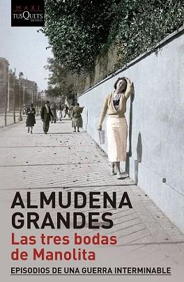 LAS TRES BODAS DE MANOLITA | 9788490660249 | ALMUDENA GRANDES | Llibres Parcir | Librería Parcir | Librería online de Manresa | Comprar libros en catalán y castellano online