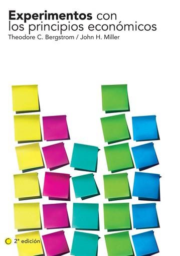 EXPERIMENTOS CON LOS PRINCIPIOS ECONÓMICOS, 2ª ED. | 9788495348432 | BERGSTROM, THEODORE C. / MILLER, JOHN H. | Llibres Parcir | Librería Parcir | Librería online de Manresa | Comprar libros en catalán y castellano online