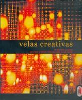 VELAS CREATIVAS | 9788480195485 | Llibres Parcir | Llibreria Parcir | Llibreria online de Manresa | Comprar llibres en català i castellà online