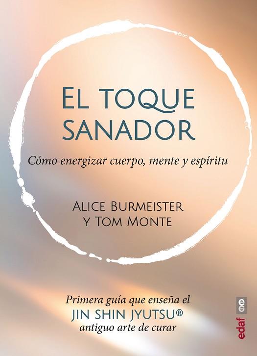 EL TOQUE SANADOR | 9788441444058 | BURMEISTER, ALICE/MONTE, TOM | Llibres Parcir | Llibreria Parcir | Llibreria online de Manresa | Comprar llibres en català i castellà online