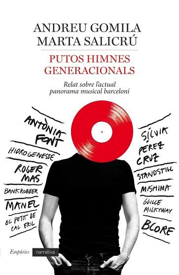 PUTOS HIMNES GENERACIONALS | 9788416367160 | ANDREU GOMILA LLOBERA/MARTA SALICRÚ | Llibres Parcir | Llibreria Parcir | Llibreria online de Manresa | Comprar llibres en català i castellà online