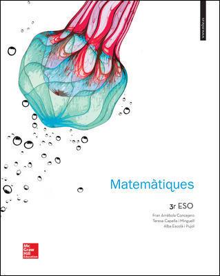 LA - MATEMATIQUES 3 ESO. | 9788448195533 | ARRÉBOLA CONCEJERO,FRAN / CAPELLA I MINGUELL,TERESA / ESCOLA I PUJOL,ALBA | Llibres Parcir | Librería Parcir | Librería online de Manresa | Comprar libros en catalán y castellano online