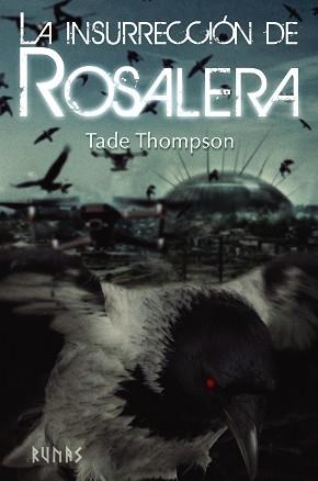 LA INSURRECCIÓN DE ROSALERA | 9788413620411 | THOMPSON, TADE | Llibres Parcir | Librería Parcir | Librería online de Manresa | Comprar libros en catalán y castellano online