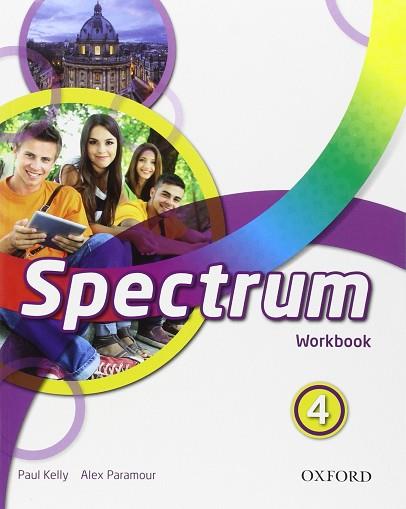 SPECTRUM 4. WORKBOOK | 9780194852616 | KELLY, PAUL / MORRIS, DAN / PARAMOUR, ALEX | Llibres Parcir | Librería Parcir | Librería online de Manresa | Comprar libros en catalán y castellano online