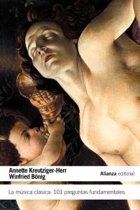 LA MUSICA CLASICA 101 PREGUNTAS FUNDAMENTALES | 9788420664170 | ANNETTE KREUTZINGER HERR WINIFRIED BONIG | Llibres Parcir | Llibreria Parcir | Llibreria online de Manresa | Comprar llibres en català i castellà online