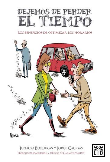 DEJEMOS DE PERDER EL TIEMPO | 9788416624867 | BUQUERAS Y BACH, IGNACIO/CAGIGAS VILLALBA, JORGE | Llibres Parcir | Llibreria Parcir | Llibreria online de Manresa | Comprar llibres en català i castellà online