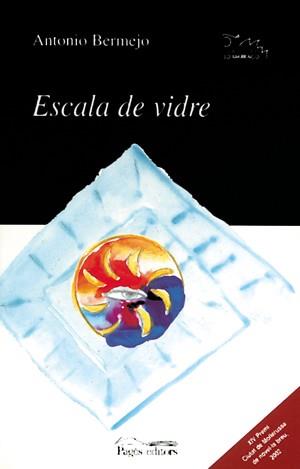 ESCALA DE VIDRE | 9788479359621 | BERMEJO ANTONIO | Llibres Parcir | Llibreria Parcir | Llibreria online de Manresa | Comprar llibres en català i castellà online