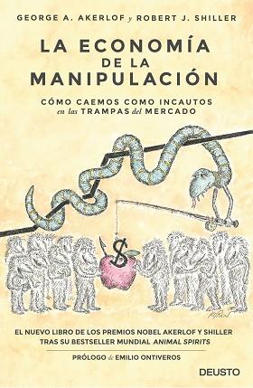 LA ECONOMÍA DE LA MANIPULACIÓN | 9788423424863 | GEORGE AKERLOF/ROBERT J. SHILLER | Llibres Parcir | Librería Parcir | Librería online de Manresa | Comprar libros en catalán y castellano online