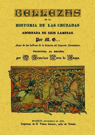 BELLEZAS DE LA HISTORIA DE LAS CRUZADAS | 9788497619752 | M.G. | Llibres Parcir | Librería Parcir | Librería online de Manresa | Comprar libros en catalán y castellano online