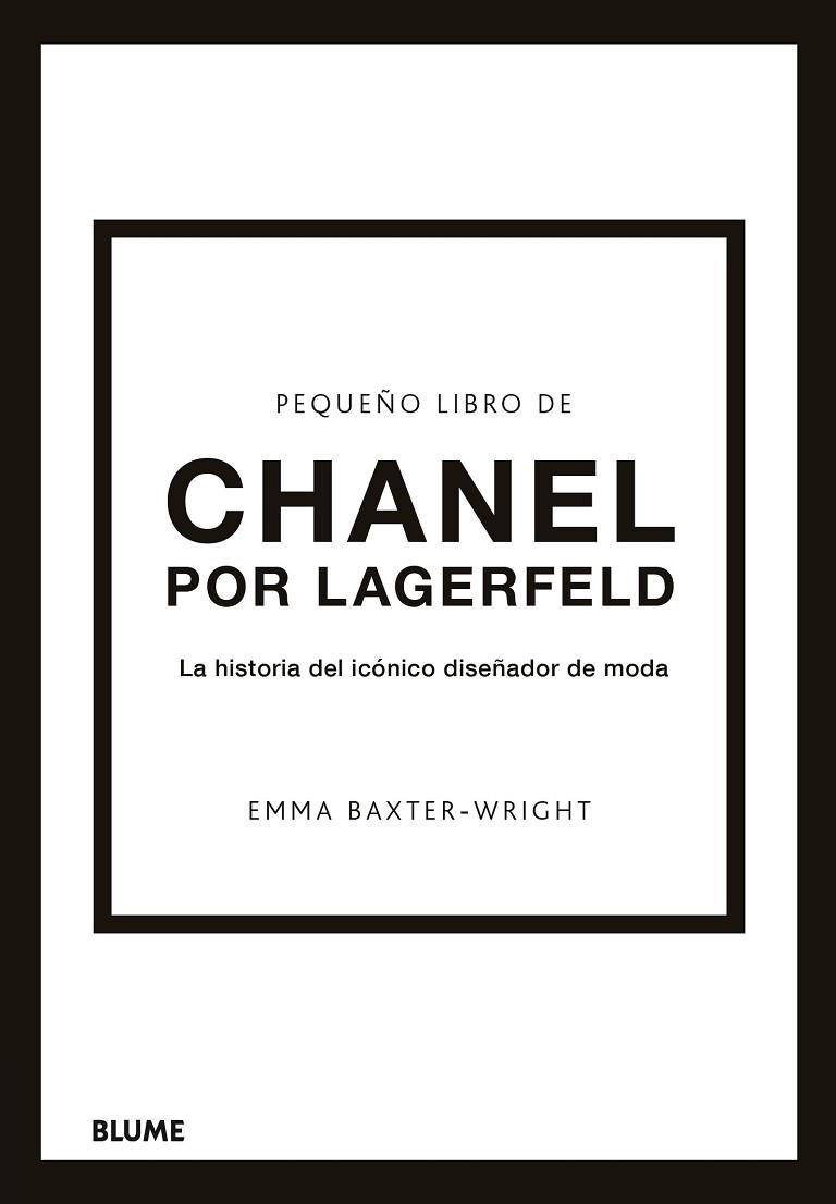 PEQUEÑO LIBRO DE CHANEL POR LAGERFELD | 9788419785220 | BAXTER-WRIGHT, EMMA | Llibres Parcir | Llibreria Parcir | Llibreria online de Manresa | Comprar llibres en català i castellà online