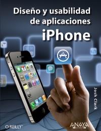 DISEÑO Y USABILIDAD DE APLICACIONES IPHONE | 9788441529663 | JOSH CLARK | Llibres Parcir | Llibreria Parcir | Llibreria online de Manresa | Comprar llibres en català i castellà online