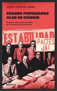 CUANDO PINTÁBAMOS ALGO EN MADRID | 9788460898535 | LÓPEZ DE LERMA, JOSEP | Llibres Parcir | Librería Parcir | Librería online de Manresa | Comprar libros en catalán y castellano online