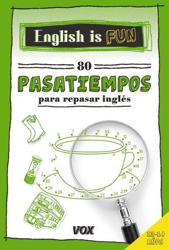 ENGLISH IS FUN. 80 PASATIEMPOS 13-14 AÑOS | 9788499742694 | VOX EDITORIAL | Llibres Parcir | Llibreria Parcir | Llibreria online de Manresa | Comprar llibres en català i castellà online