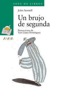 UN BRUJO DE SEGUNDA | 9788466725590 | SENNELL | Llibres Parcir | Librería Parcir | Librería online de Manresa | Comprar libros en catalán y castellano online