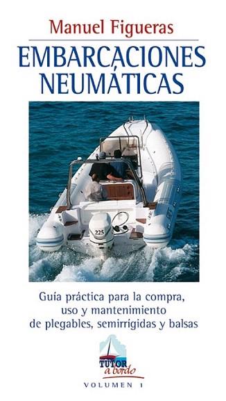 EMBARCACIONES NEUMATICAS | 9788479023119 | FIGUERAS | Llibres Parcir | Llibreria Parcir | Llibreria online de Manresa | Comprar llibres en català i castellà online