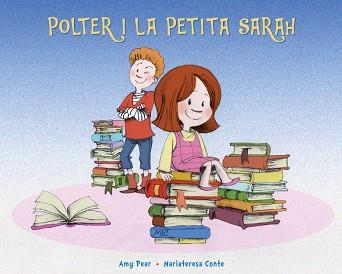 POLTER Y LA PEQUEÑA SARAH | 9788491454045 | PEAR, AMY | Llibres Parcir | Librería Parcir | Librería online de Manresa | Comprar libros en catalán y castellano online