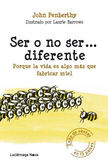 SER O NO SER DIFERENTE porque la vida es algo mas que fabri | 9788492545544 | JOHN PENBERTHY | Llibres Parcir | Librería Parcir | Librería online de Manresa | Comprar libros en catalán y castellano online