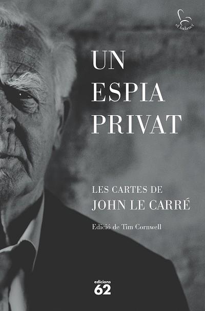 UN ESPIA PRIVAT | 9788429781465 | LE CARRÉ, JOHN | Llibres Parcir | Llibreria Parcir | Llibreria online de Manresa | Comprar llibres en català i castellà online