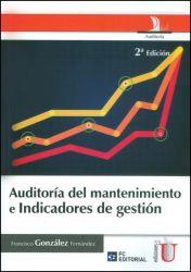 AUDITORÍA DEL MANTENIMIENTO E INDICADORES DE GESTIÓN | PODI79652 | GONZÁLEZ  FERNÁNDEZ | Llibres Parcir | Librería Parcir | Librería online de Manresa | Comprar libros en catalán y castellano online