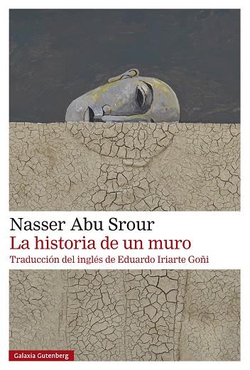 LA HISTORIA DE UN MURO | 9788410107625 | ABU SROUR, NASSER | Llibres Parcir | Librería Parcir | Librería online de Manresa | Comprar libros en catalán y castellano online