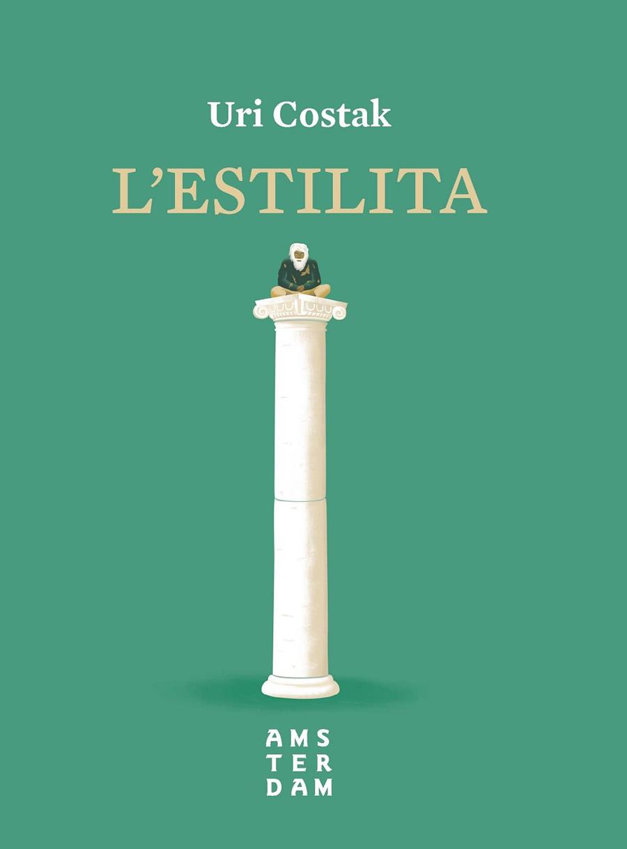 L'ESTILITA | 9788416743827 | COSTAK, URI | Llibres Parcir | Librería Parcir | Librería online de Manresa | Comprar libros en catalán y castellano online