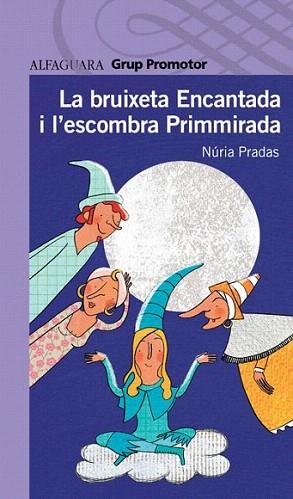 BRUIXETA ENCANTADA | 9788479185251 | PRADAS NURIA | Llibres Parcir | Librería Parcir | Librería online de Manresa | Comprar libros en catalán y castellano online