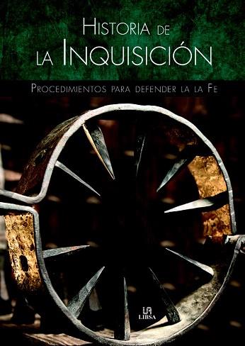 HISTORIA DE LA INQUISICIÓN | 9788466228336 | HUERTAS RIVERAS, PILAR/DE MIGUEL Y DEL ANGEL, JESÚS/SÁNCHEZ RODRÍGUEZ, ANTONIO/EQUIPO EDITORIAL | Llibres Parcir | Librería Parcir | Librería online de Manresa | Comprar libros en catalán y castellano online