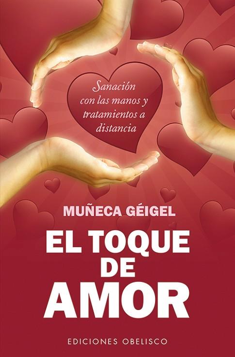 EL TOQUE DE AMOR (BOLSILLO) | 9788497779371 | GEIGEL, MUÑECA | Llibres Parcir | Librería Parcir | Librería online de Manresa | Comprar libros en catalán y castellano online