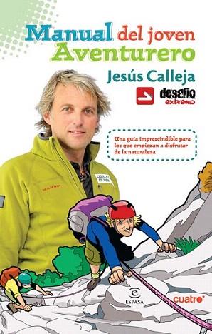 MANUAL DEL JOVEN AVENTURERO | 9788467032796 | JESUS CALLEJA | Llibres Parcir | Librería Parcir | Librería online de Manresa | Comprar libros en catalán y castellano online