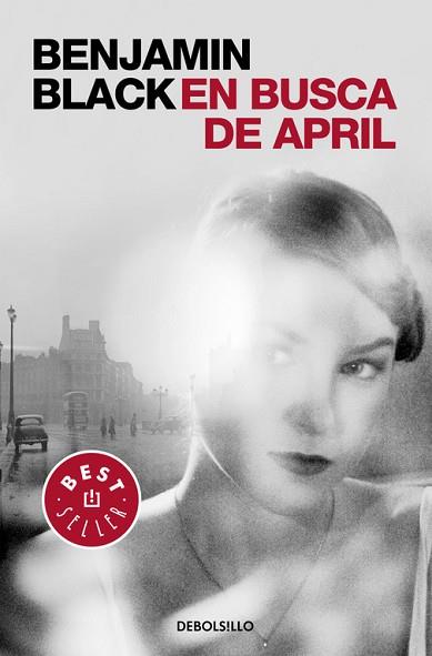 EN BUSCA DE APRIL (QUIRKE 3) | 9788466331784 | BLACK,BENJAMIN | Llibres Parcir | Llibreria Parcir | Llibreria online de Manresa | Comprar llibres en català i castellà online