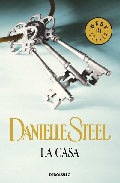 LA CASA debolsillo best seller | 9788499086620 | DANIELLE STEEL | Llibres Parcir | Librería Parcir | Librería online de Manresa | Comprar libros en catalán y castellano online