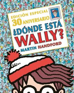 ¿DóNDE ESTá WALLY? EDICIóN ESPECIAL 30 ANIVERSARIO | 9788416712526 | MARTIN HANDFORD | Llibres Parcir | Librería Parcir | Librería online de Manresa | Comprar libros en catalán y castellano online